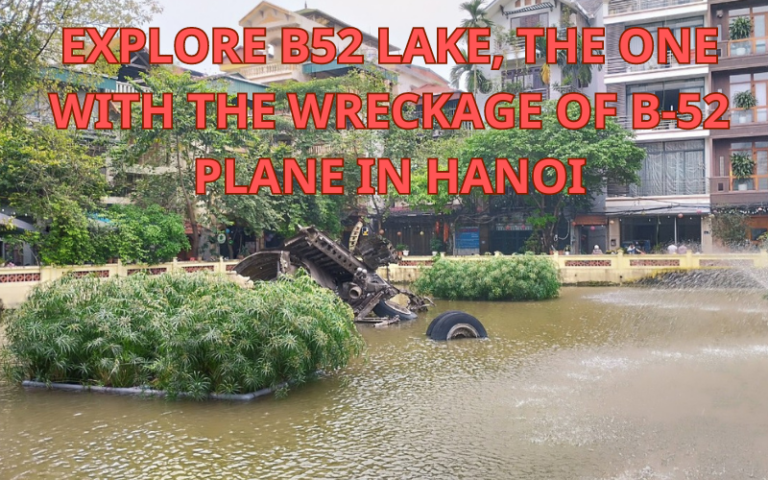 Unveiling the Mystique of B52 Lake: A Hidden Gem in Hanoi
